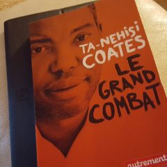 Ta Nehisi Coates – « Le grand combat ».