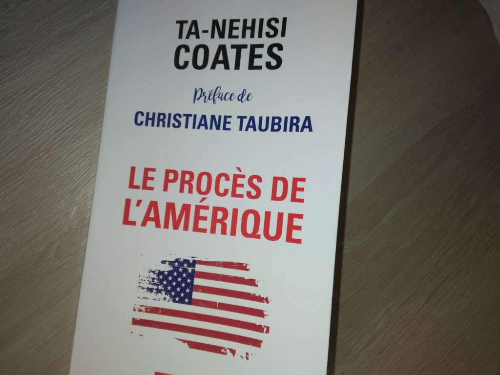 Ta-Nehisi Coates – « Le procès de l’Amérique».